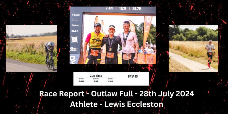 Race Report – Outlaw Full – 28th July 2024