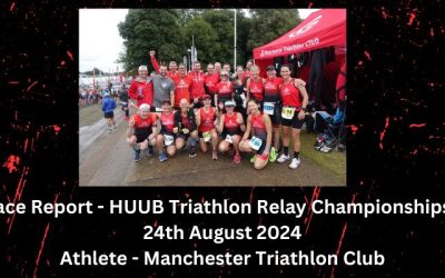 Race Report – Huub Triathlon Relay Championship – 24th August 2024