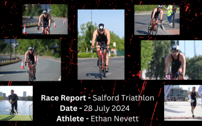 Race Report – Salford Triathlon – 28 July 2024