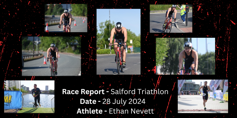 Race Report – Salford Triathlon – 28 July 2024